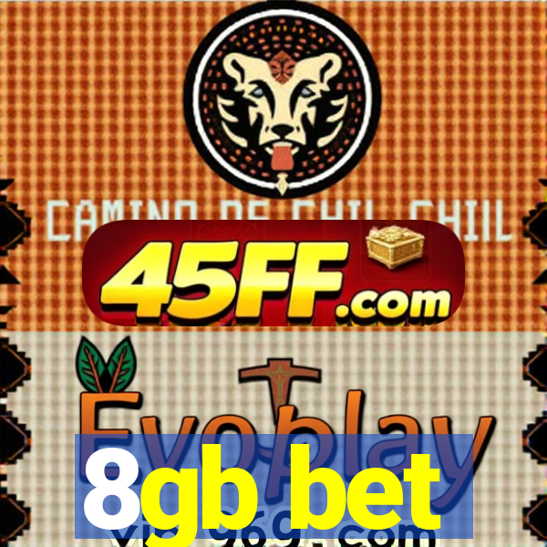 8gb bet